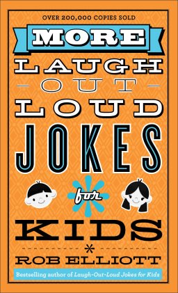 More Laugh-out-Loud Jokes for Kids