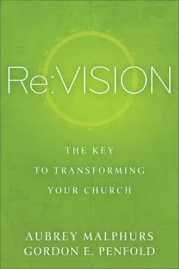 Re:Vision The Key to Transforming Your Church