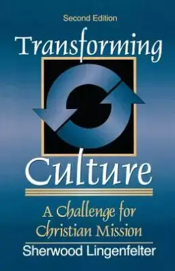 Transforming Culture: a Challenge for Christian Mission