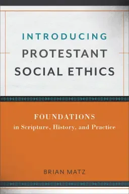 Introducing Protestant Social Ethics