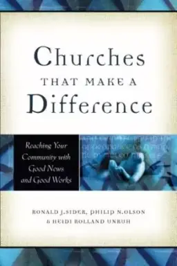 Churches That Make a Difference: Reaching Your Community with Good News and Good Works