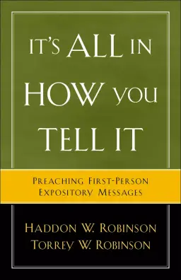 It's All in How You Tell It: Preaching First-person Expository Messages