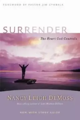 Surrender: The Heart God Controls