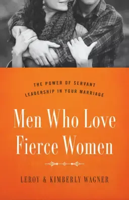 Men Who Love Fierce Women