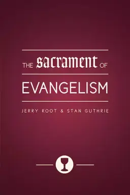 The Sacrament Of Evangelism