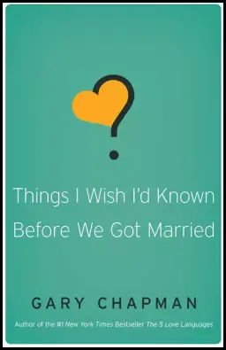 Things I Wish I'd Known Before We Got Married