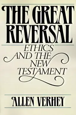 The Great Reversal: Ethics and the New Testament