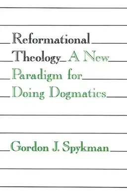 Reformational Theology: A New Paradigm for Doing Dogmatics