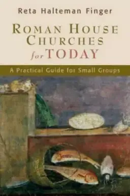 Roman House Churches for Today