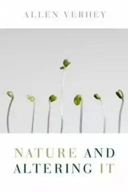 Nature and Altering It