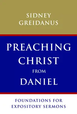 Preaching Christ from Daniel