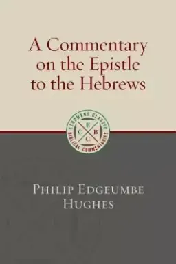 A Commentary on the Epistle to the Hebrews