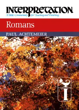 Romans : Interpretation Bible Commentaries