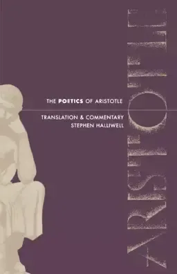 The Poetics of Aristotle: Translation and Commentary