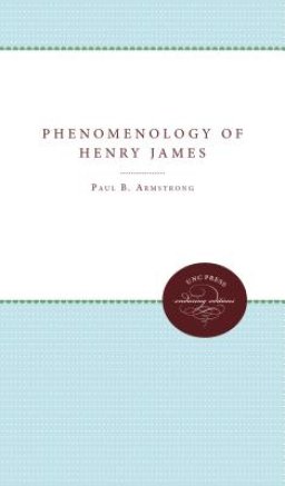 The Phenomenology of Henry James