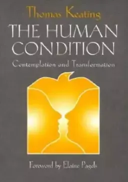 The Human Condition: Contemplation and Transformation