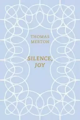 Silence, Joy