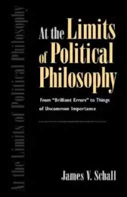 At the Limits of Political Philosophy