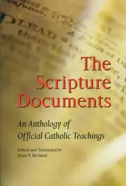 The Scripture Documents: an Anthology of Catholic Teaching