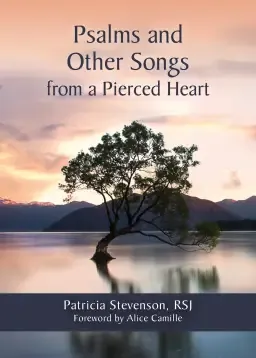 Psalms and Other Songs from a Pierced Heart