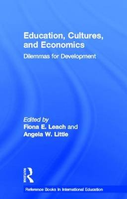 Education, Cultures, and Economics: Dilemmas for Development