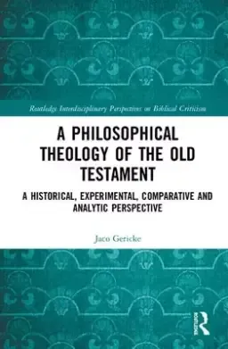 A Philosophical Theology Of The Old Testament