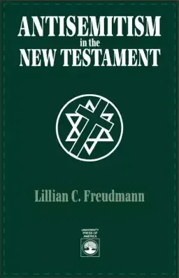 Antisemitism In The New Testament