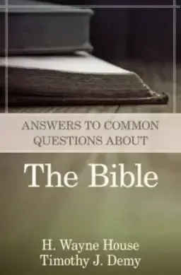 Answers to Common Questions About the Bible