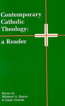 Contemporary Catholic Theology