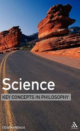 Science: Key Concepts in Philosophy