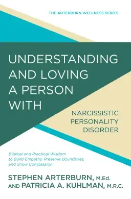 Understanding and Loving a Person with Narcissistic Personality Disorder