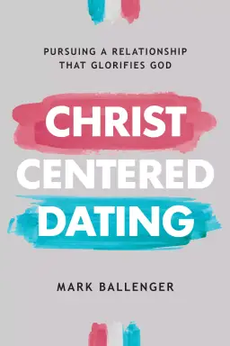 Christ-Centered Dating