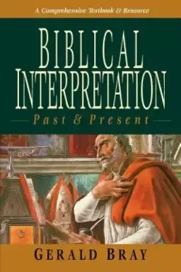 Biblical Interpretation: Past & Present