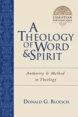 A Theology of Word & Spirit