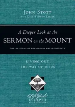 A Deeper Look at the Sermon on the Mount