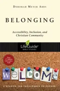 Belonging: Accessibility, Inclusion, and Christian Community