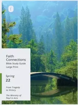 Faith Connections Adult Bible Study Guide Large Print (March/April/May 2022)