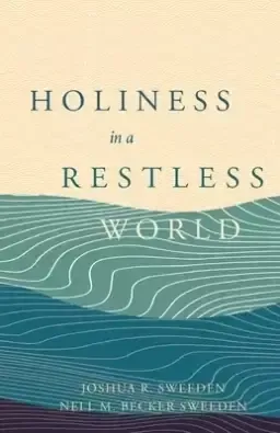 Holiness In a Restless World