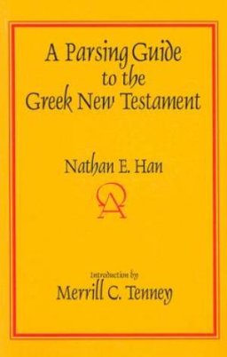 A Parsing Guide to the Greek New Testament