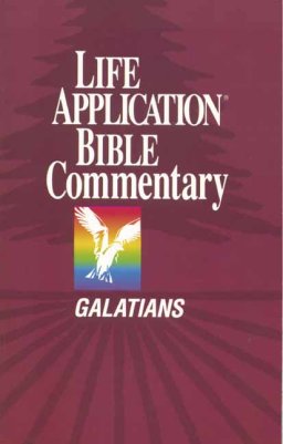 Galatians : Life Application Bible Commentary