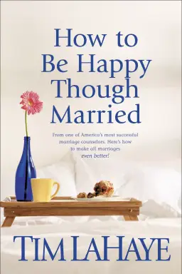 How to Be Happy Though Married