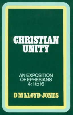 Ephesians: Christian Unity (4:1-16)