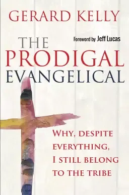 The Prodigal Evangelical