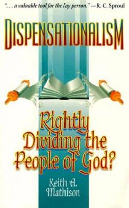 Dispensationalism Rightly Dividing