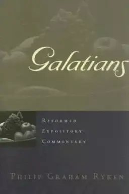 Galatians : Reformed Expository Commentary