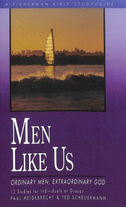 Men Like Us: Ordinary Men, Extraordinary God