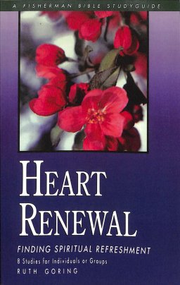 Heart Renewal: Finding Spiritual Refreshment