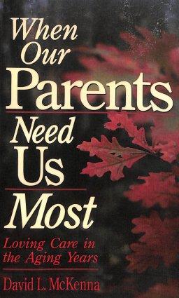 When Our Parents Need Us Most