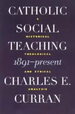 Catholic Social Teaching, 1891-present