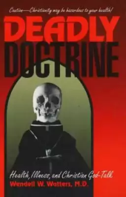 Deadly Doctrine